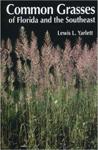 Common Grasses of Florida and the Southeast