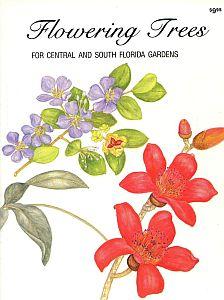 Flowering Trees for Central and South Florida Gardens