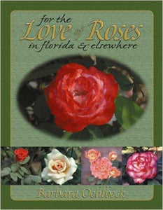 For the Love of Roses in Florida