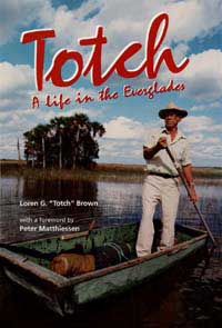 Totch: A Life in the Everglades