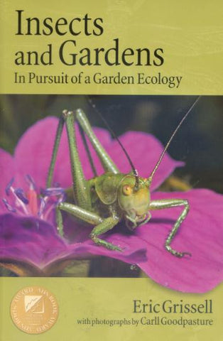 Insects and Gardens: In Pursuit of Garden Ecology