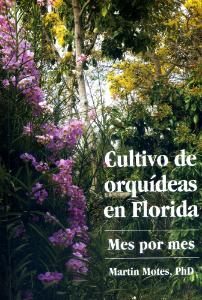 Cultivo de orquideas en Florida: Mes por mes