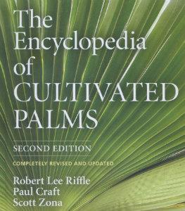 The Encyclopedia of Cultivated Palms (Second Edition)
