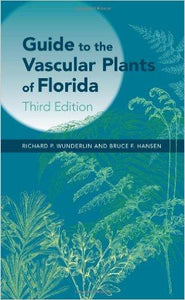 Guide to the Vascular Plants of Florida (Third Edition)