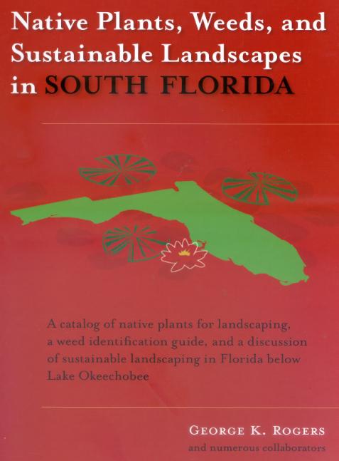 Native Plants, Weeds, and Sustainable Landscapes in South FL