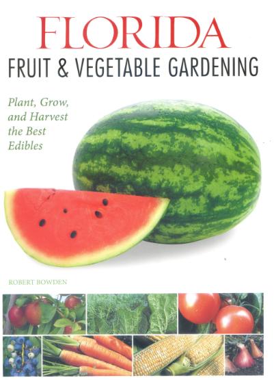 Florida Fruit and Vegetable Gardening